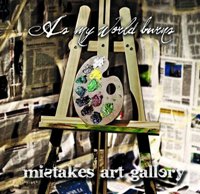 As My World Burns - Mistakes Art Gallery